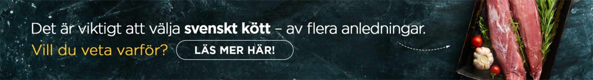 Varför är det viktigt att välja svenskt kött?
